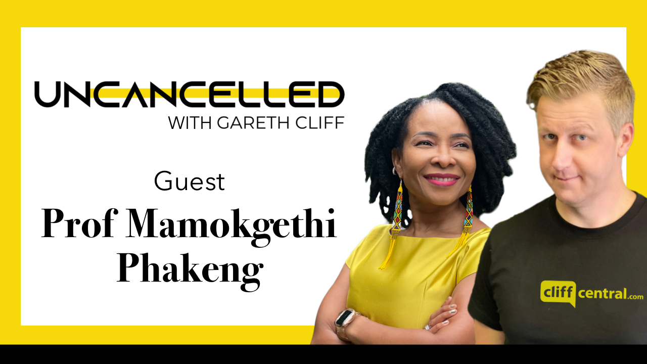 Uncancelled With Gareth Cliff Prof Mamokgethi Phakeng On Education In