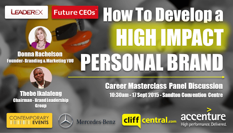 Future CEOs LeaderEx Career Masterclasses CliffCentral Mercedes Benz Contemporary Events Accenture - Personal Brand - Thebe Ikalafeng Donna Rachelson Branding and Marketing YOU