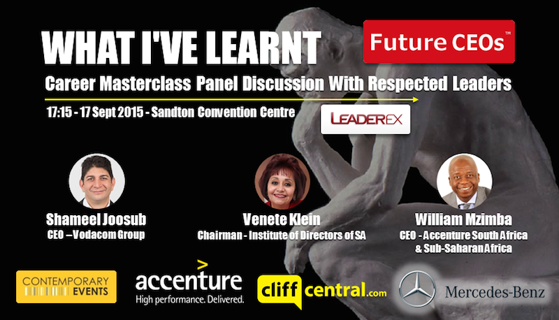 Future CEOs LeaderEx Career Masterclasses CliffCentral Mercedes Benz Contemporary Events Accenture - Respected CEOs  Leaders - William Mzimba Venete Klein IoDSA Shameel Joosub Vodacom
