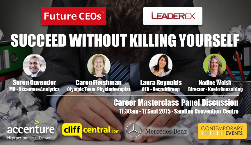 Future CEOs LeaderEx Career Masterclasses CliffCentral Mercedes Benz Contemporary Events Accenture - Stress Burnout - John Jutzen Laura Reynolds Caren Fleishman Suren Govender