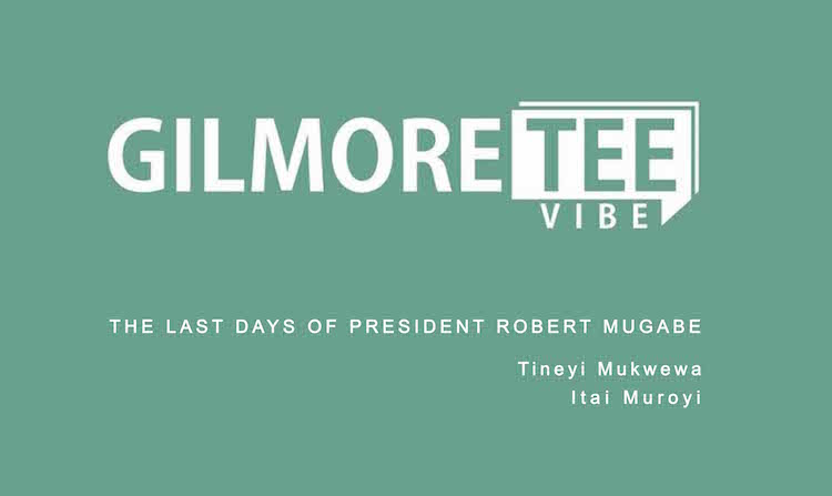 The Last Days of President Robert Mugabe