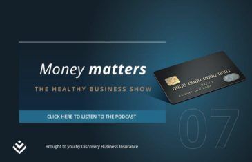 Money Matters - Discovery The Healthy Business Show