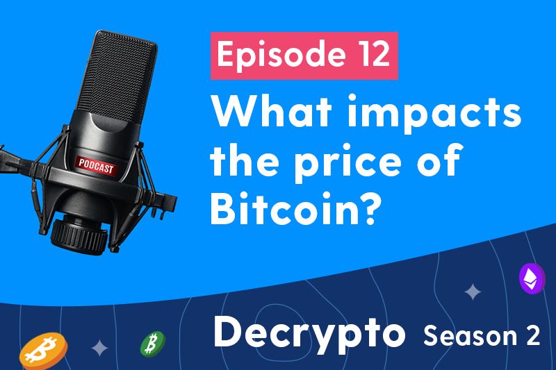 What impacts the price of Bitcoin?